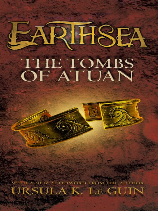 Title details for The Tombs of Atuan by Ursula K. Le Guin - Wait list